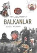 Paylaşılmayan Balkanlar