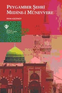 Peygamber Şehri Medine-i Münevvere