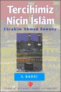 Tercihimiz Niçin İslam