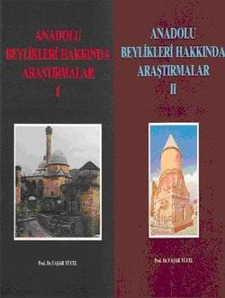 Anadolu Beylikleri Hakkında Araştırmalar , I-II