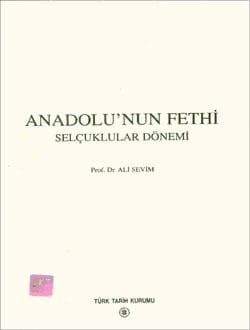Anadolu`nun Fethi Selçuklular Dönemi