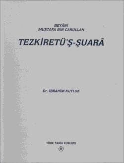 Beyâni Mustafa Bin Carullah-Tezkiretü`ş-Şuarâ