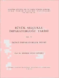 Büyük Selçuklu İmparatorluğu Tarihi (V. Cilt)
