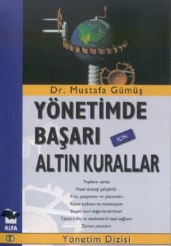 Yönetimde Başarı İçin Altın Kurallar