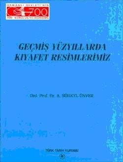 Geçmiş Yüzyıllarda Kıyafet Resimlerimiz