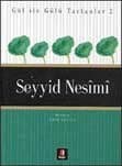 Gül ile Gülü Tartanlar 2 - Seyyid Nesîmî
