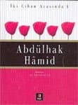 Abdülhak Hâmid - İki Cihan Arasında 4