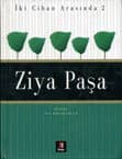 Ziya Paşa - İki Cihan Arasında 2