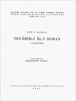 Kemal Paşa-Oğlu Şemsüddin Ahmed İbn-i Kemal-Tevârih-i Âl-i Osman I. Defter