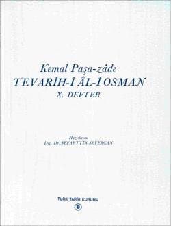 Kemal Paşa-zâde Tevarih-i Âl-i Osman X. Defter