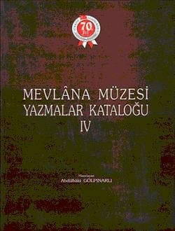 Mevlâna Müzesi Yazmalar Kataloğu , IV