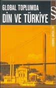 Global Toplumda Din Ve Türkiye