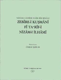 Nizam-ı Cedide Dair Bir Risale Zebire-i Kuşmani Fi Ta`rif-i Nizam-ı İlhami