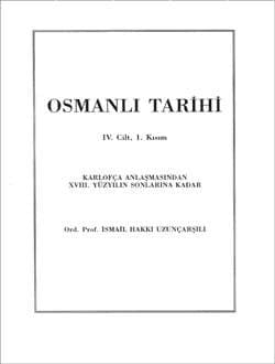 Osmanlı Tarihi Karlofça Antlaşmasından XVIII. Yüzyılınsonlarına kadar , IV