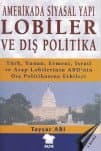 Amerikada Siyasal Yapı ve Dış Politika: Lobiler