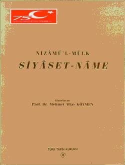 Siyâset Name, Nizâmü`l-Mülk
