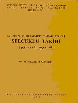 Sultan Muhammed Tapar Devri Selçuklu Tarihi (498-511-1105-1118)