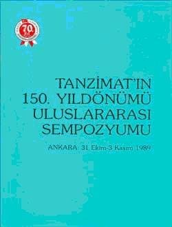 Tanzimat`ın 150. Yıldönümü Uluslararası Sempozyumu (31 Ekim - 3 Kasım 1989 Ankara)