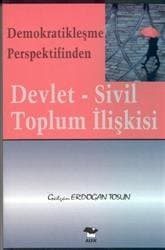Devlet- Sivil Toplum İlişkisi Demokratikleşme Perspektifinden