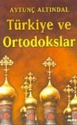 Türkiye ve Ortodokslar
