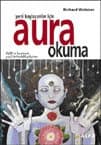 Yeni Başlayanlar İçin Aura Okuma