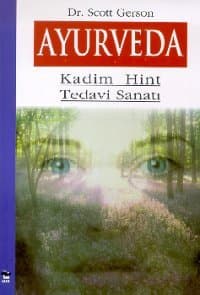 Ayurveda Kadim Hint Tedavi Sanatı