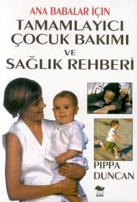 Tamamlayıcı Çocuk Bakımı ve Sağlık Rehberi