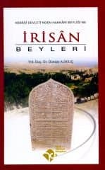 İrisan Beyleri/ Abbasi Devleti`nden Hakkari Beyliği`ne
