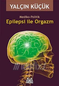 Epilepsi ile Orgazm Mediko - Politik