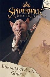 Spiderwick Günceleri-Burguluçivi`nin Görevi