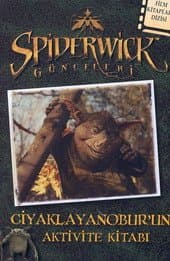 Spiderwick Günceleri-Ciyaklayanobur`un Aktivite Kitabı