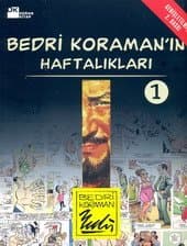 Bedri Koraman`ın Haftalıkları- 1