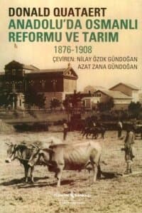 Anadolu`da Osmanlı Reformu ve Tarım
