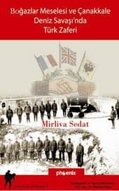 Boğazlar Meselesi ve Çanakkale Deniz Savaşı`nda Türk Zaferi