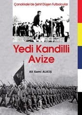 Çanakkale`de Şehit Düşen Futbolcular/Yedi Kandilli Avize
