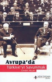 Avrupa`da Türkiye`yi Savunmak