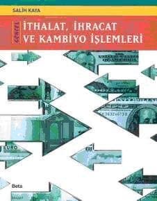 Güncel İthalat, İhracat ve Kambiyo İşlemleri