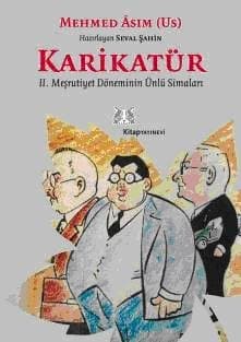 Karikatür-II. Meşrutiyet Döneminin Ünlü Simaları