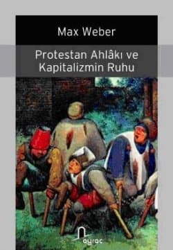 Protestan Ahlakı Ve Kapitalizmin Ruhu