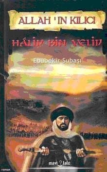 Allah`ın Kılıcı Halid Bin Velid