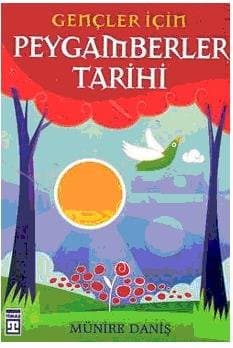 Gençler İçin Peygamberler Tarihi