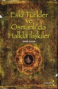 Eski Türkler ve Osmanlılar`da Halkla İlişkiler
