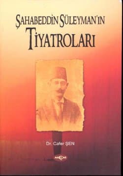 Şahabeddin Süleyman`ın Tiyatroları