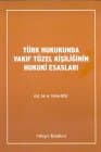 Türk Hukukunda Vakıf Tüzel Kişiliğinin Hukuki Esasları