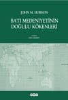 Batı Medeniyetinin Doğulu Kökenleri