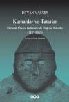 Kumanlar ve Tatarlar - Osmanlı Öncesi Balkanlar'da Doğulu Askerler (1185-1365)