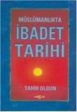 Müslümanlıkta İbadet Tarihi