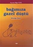 Bağımıza Gazel Düştü