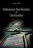 Kalkınmaya Baş Koyanlar ve Taş Koyanlar