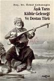 Aşık Tarzı Kültür Geleneği ve Destan Türü